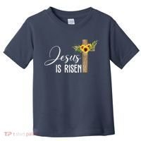 Jesus Is Risen Sunflower Cross Easter Toddler T-Shirt thumb 0