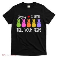 Jesus Is Risen Call Your Peeps T-Shirt thumb 0