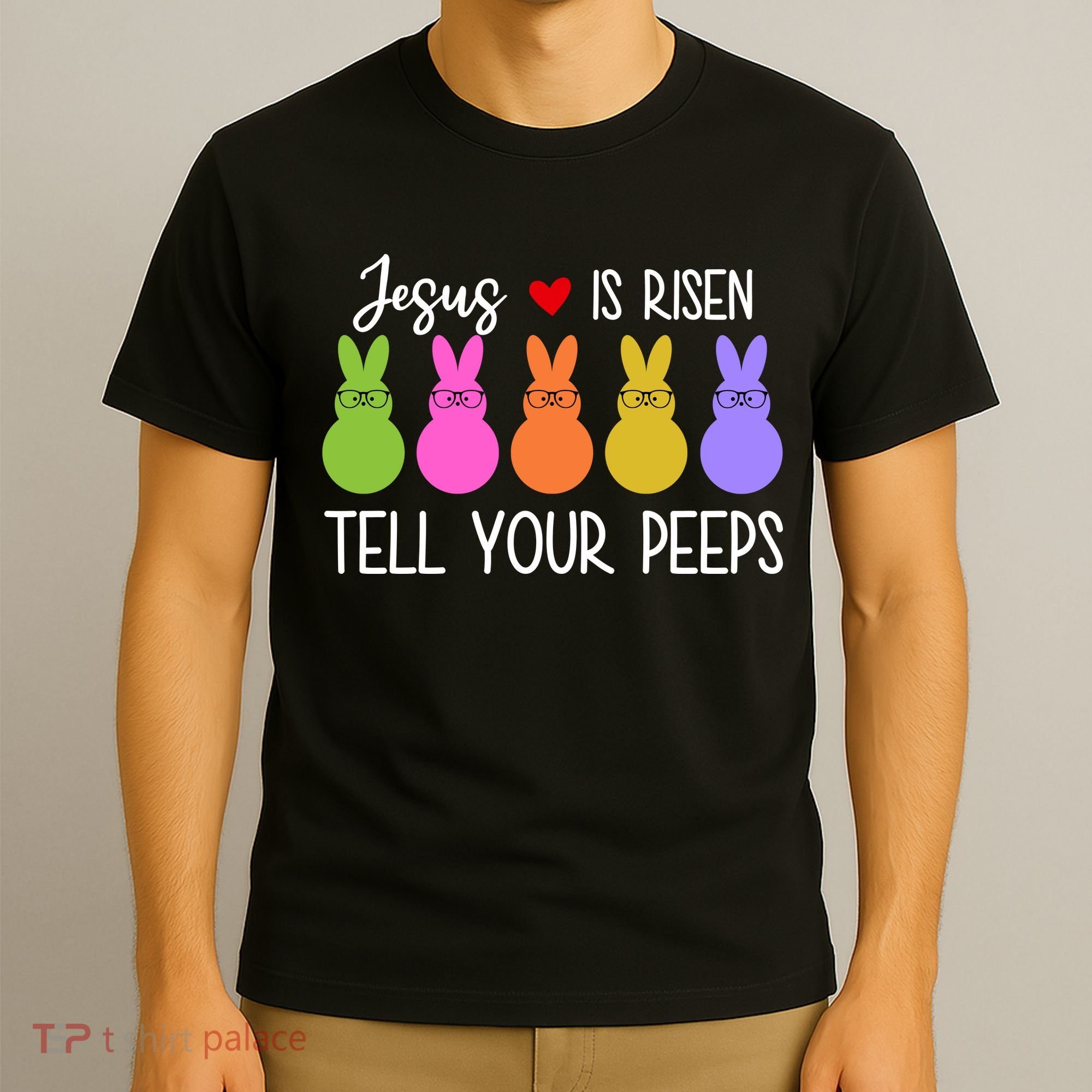 Jesus Is Risen Call Your Peeps T-Shirt