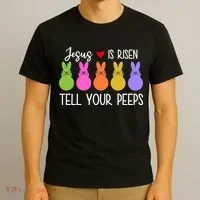 Jesus Is Risen Call Your Peeps T-Shirt thumb 3