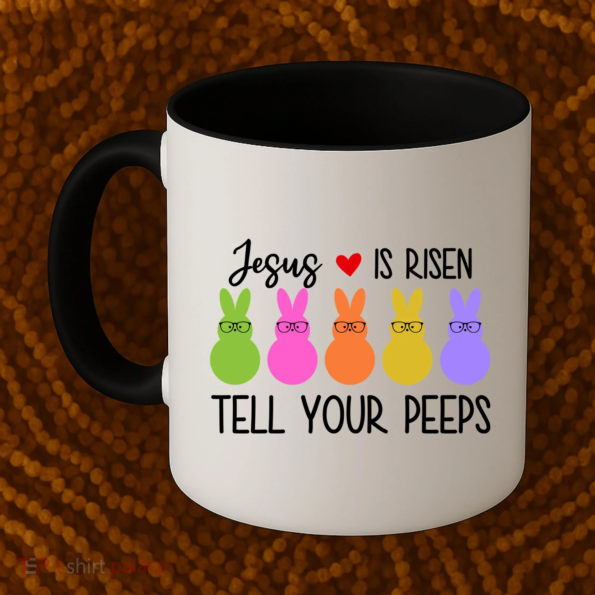 Jesus Is Risen Call Your Peeps Coffee Mug