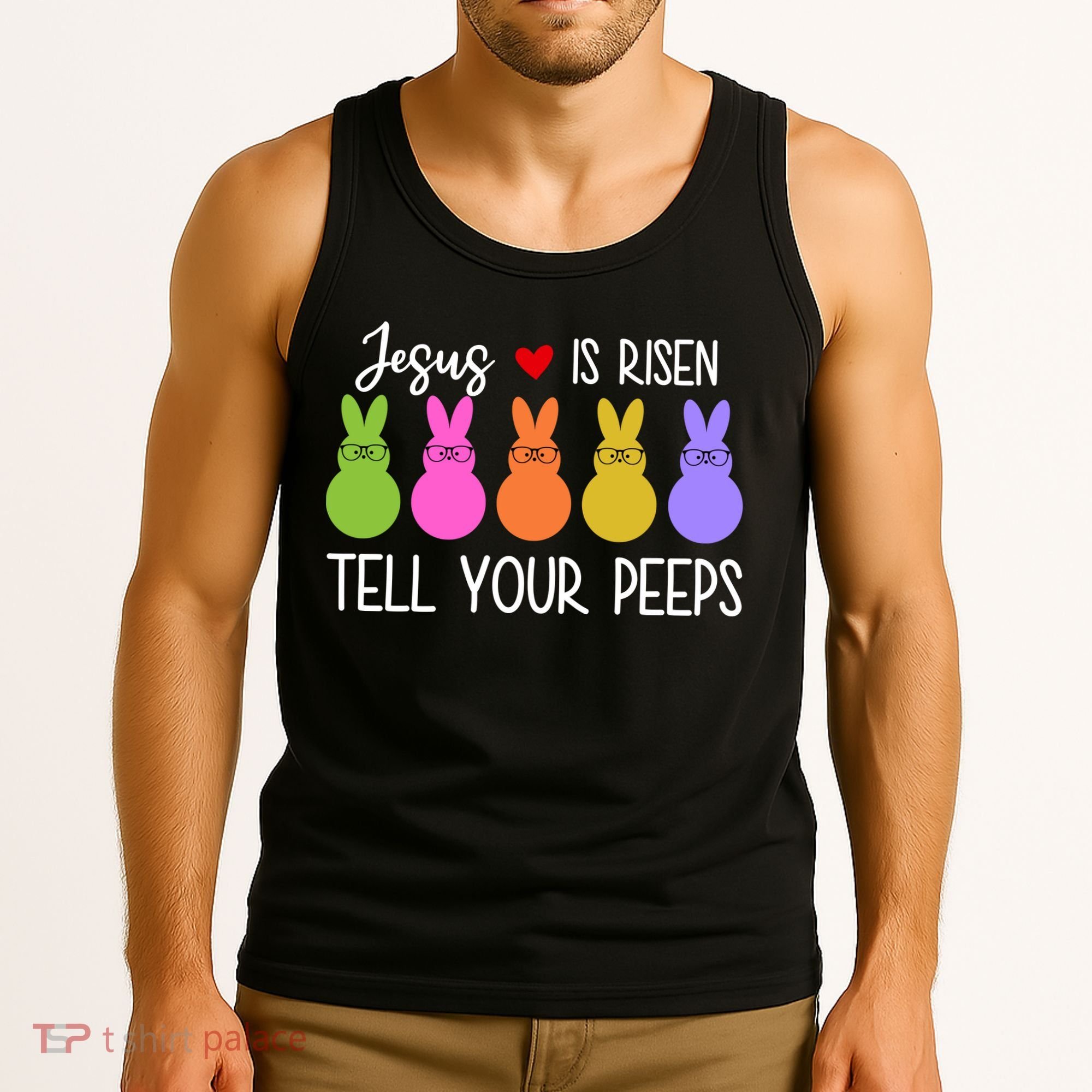 Jesus Is Risen Call Your Peeps Tank Top