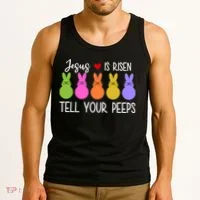 Jesus Is Risen Call Your Peeps Tank Top thumb 3