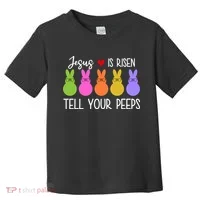 Jesus Is Risen Call Your Peeps Toddler T-Shirt thumb 0