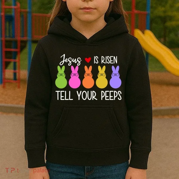 Jesus Is Risen Call Your Peeps Kids Hoodie