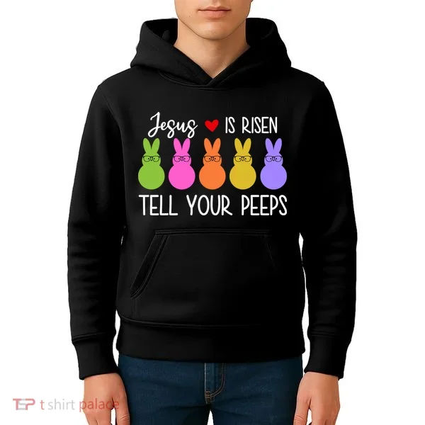 Jesus Is Risen Call Your Peeps Kids Hoodie