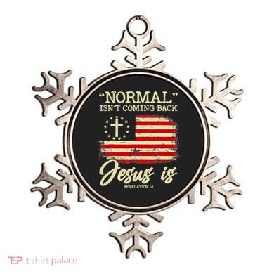 Jesus Is Revelation 14 Costume Normal Isn't Coming Back Ornament