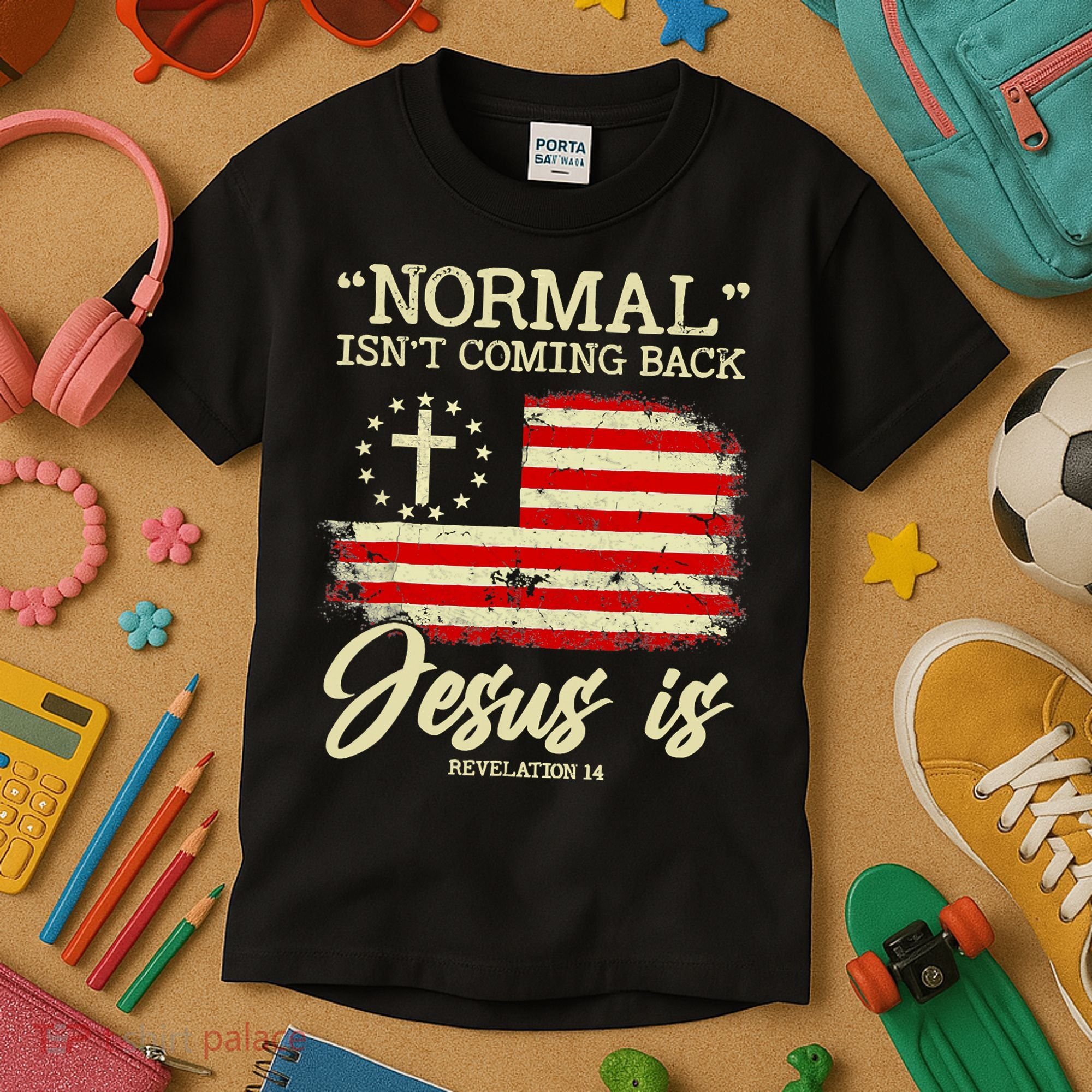 Jesus Is Revelation 14 Costume Normal Isn't Coming Back Kids T-Shirt