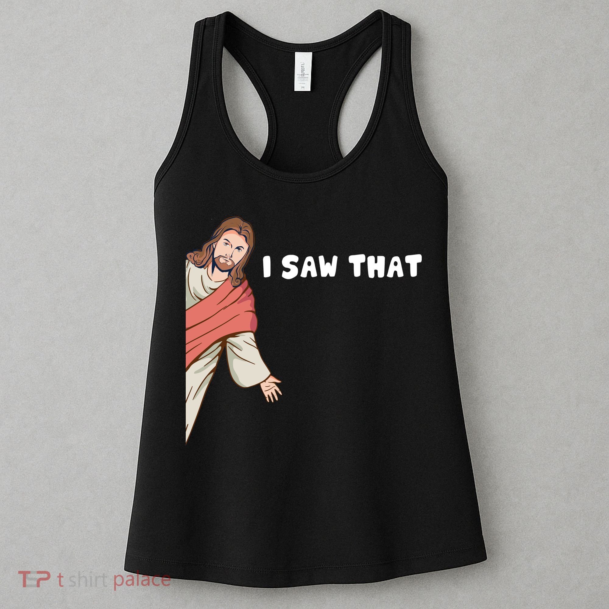 Jesus I Saw That Women's Tank Top