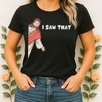 Jesus I Saw That Women's T-Shirt thumb 2