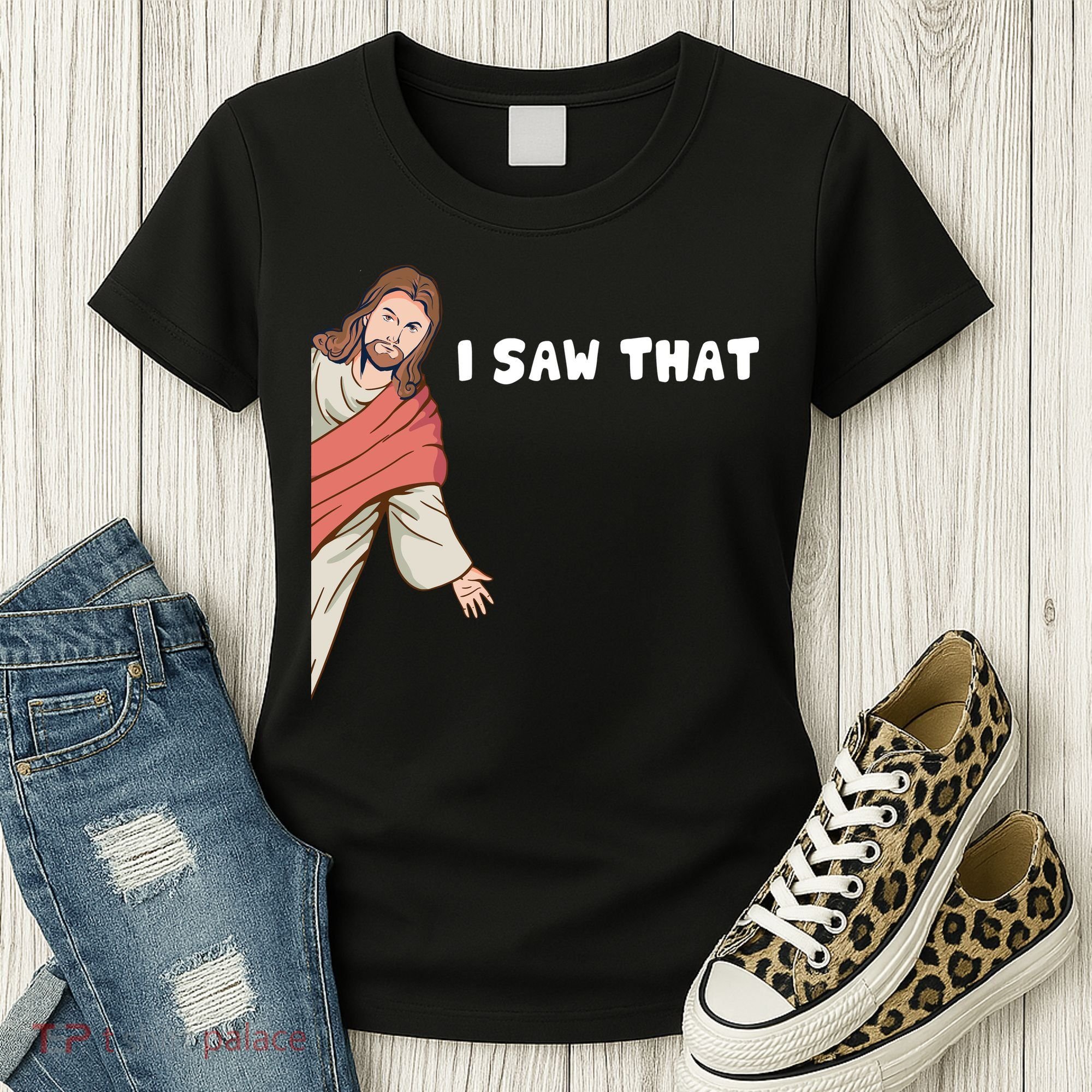 Jesus I Saw That Women's T-Shirt