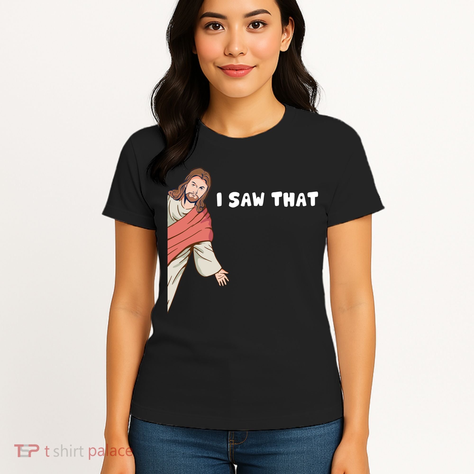 Jesus I Saw That Women's T-Shirt