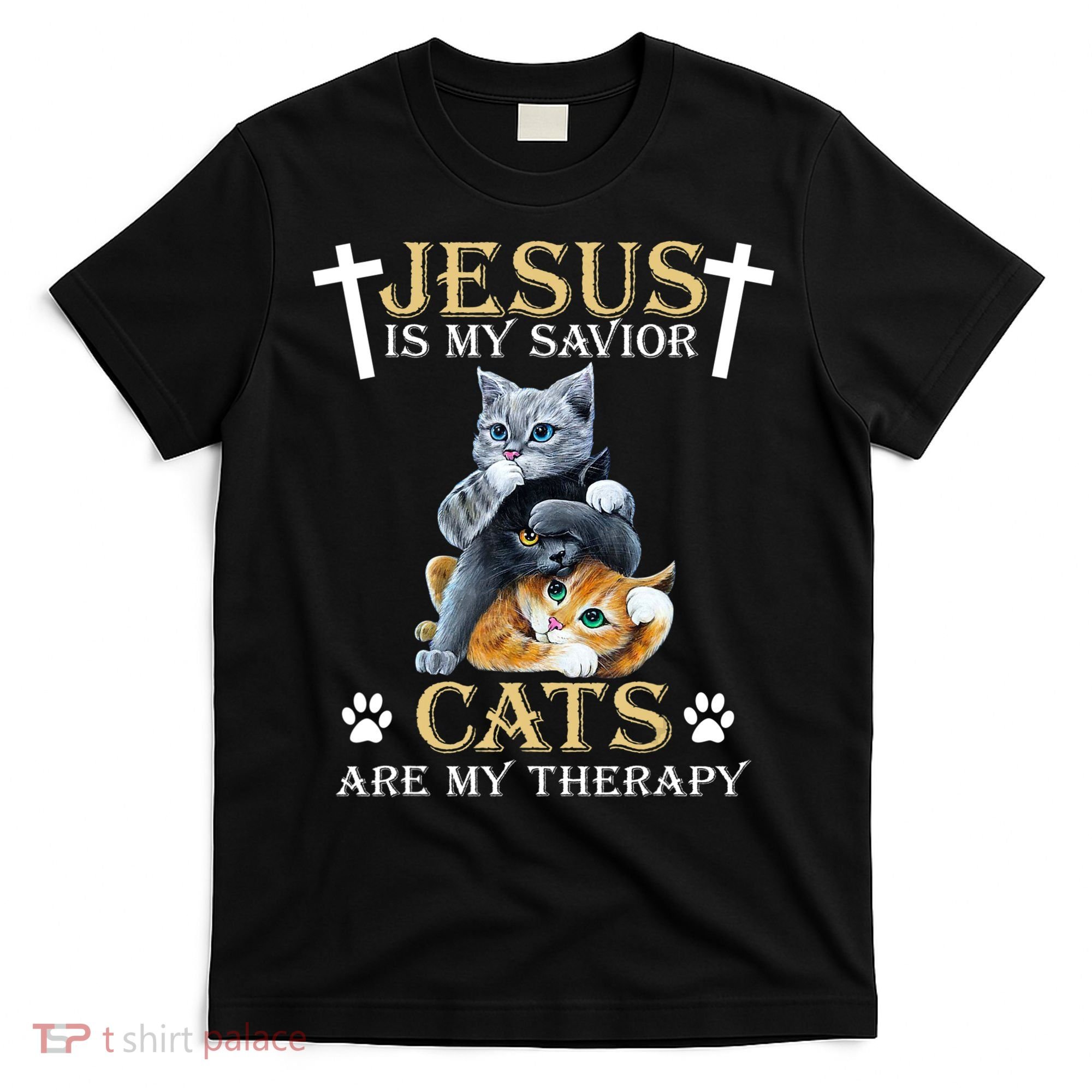 Jesus Is Savior Cats Are My Therapy Christian Cat T-Shirt