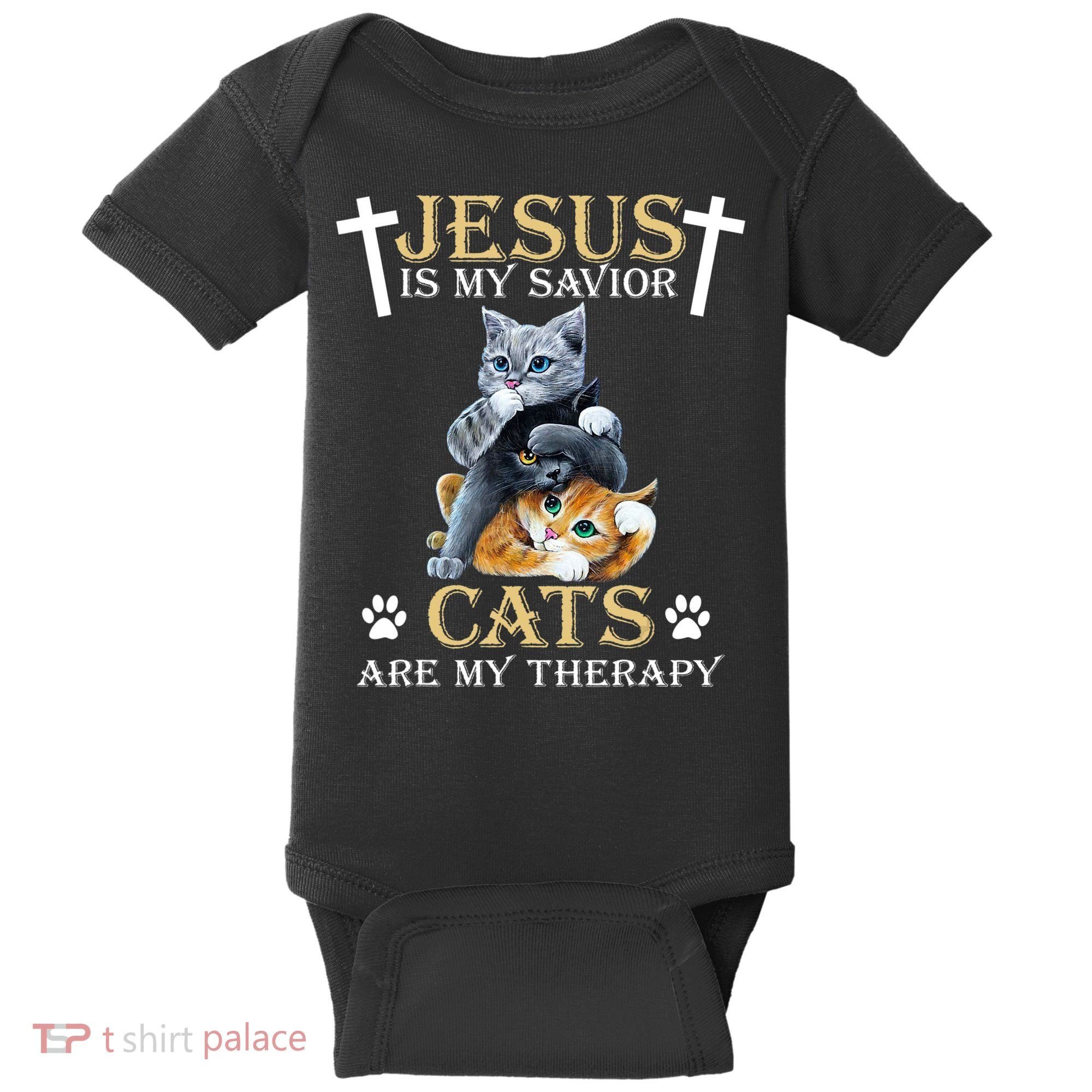 Jesus Is Savior Cats Are My Therapy Christian Cat Baby Bodysuit