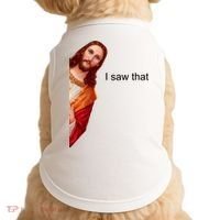 Jesus I Saw That Meme Doggie Tank thumb 0