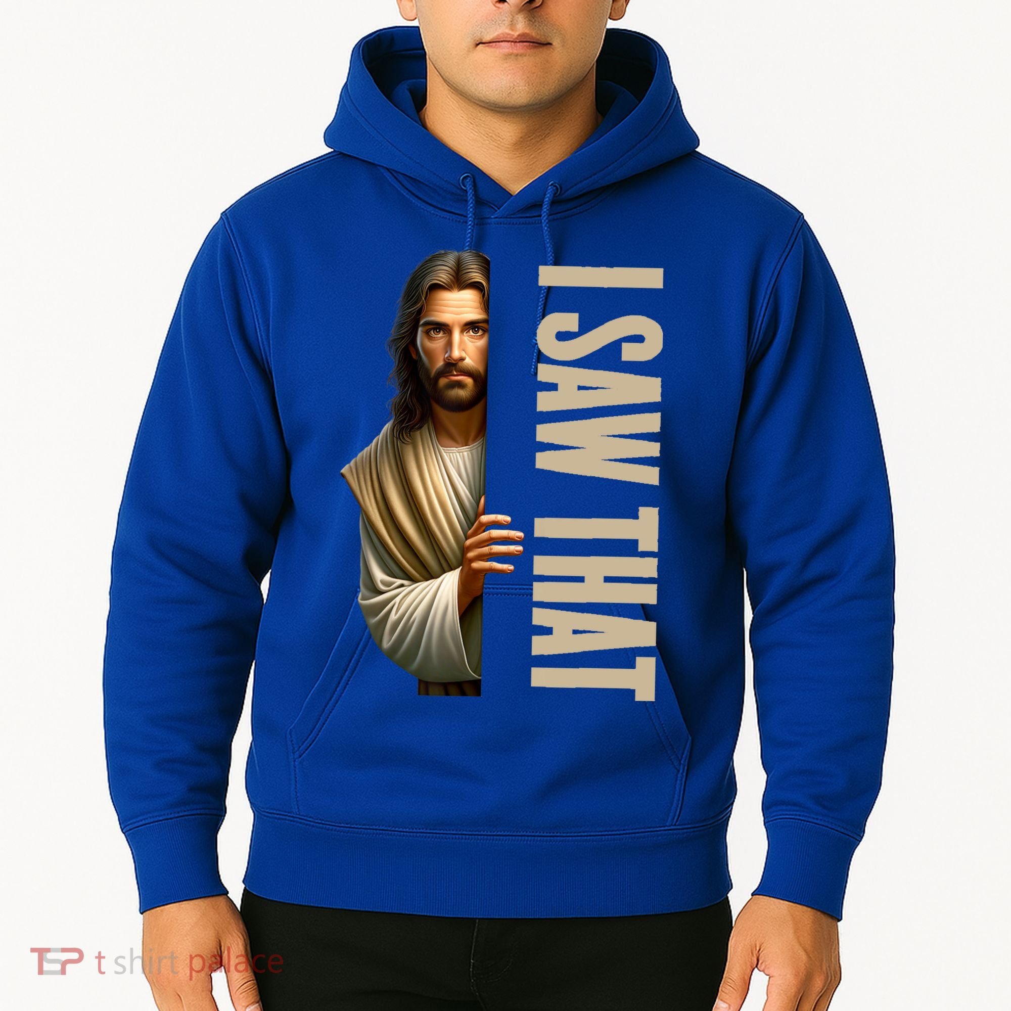 Jesus I Saw That Funny Hoodie