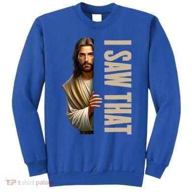Jesus I Saw That Funny Sweatshirt