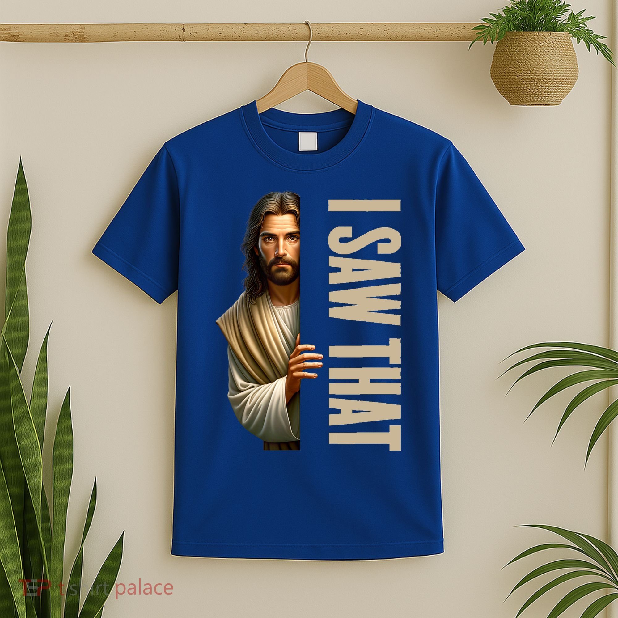 Jesus I Saw That Funny T-Shirt
