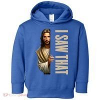 Jesus I Saw That Funny Toddler Hoodie thumb 0