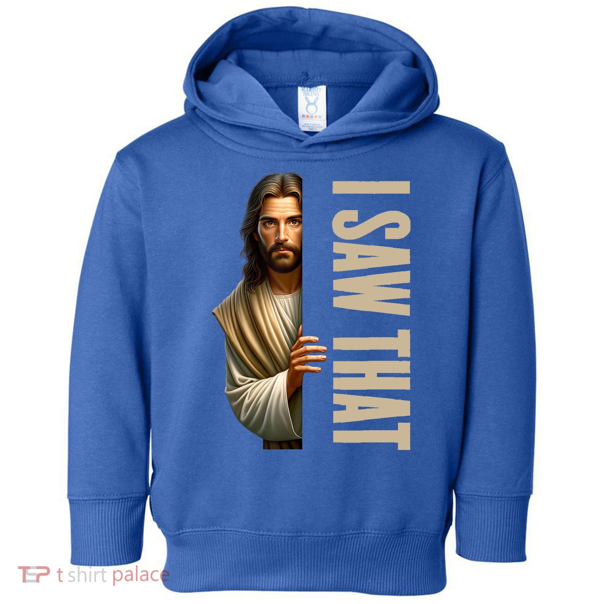 Jesus I Saw That Funny Toddler Hoodie