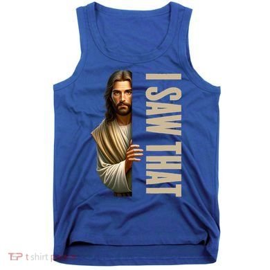 Jesus I Saw That Funny Tank Top
