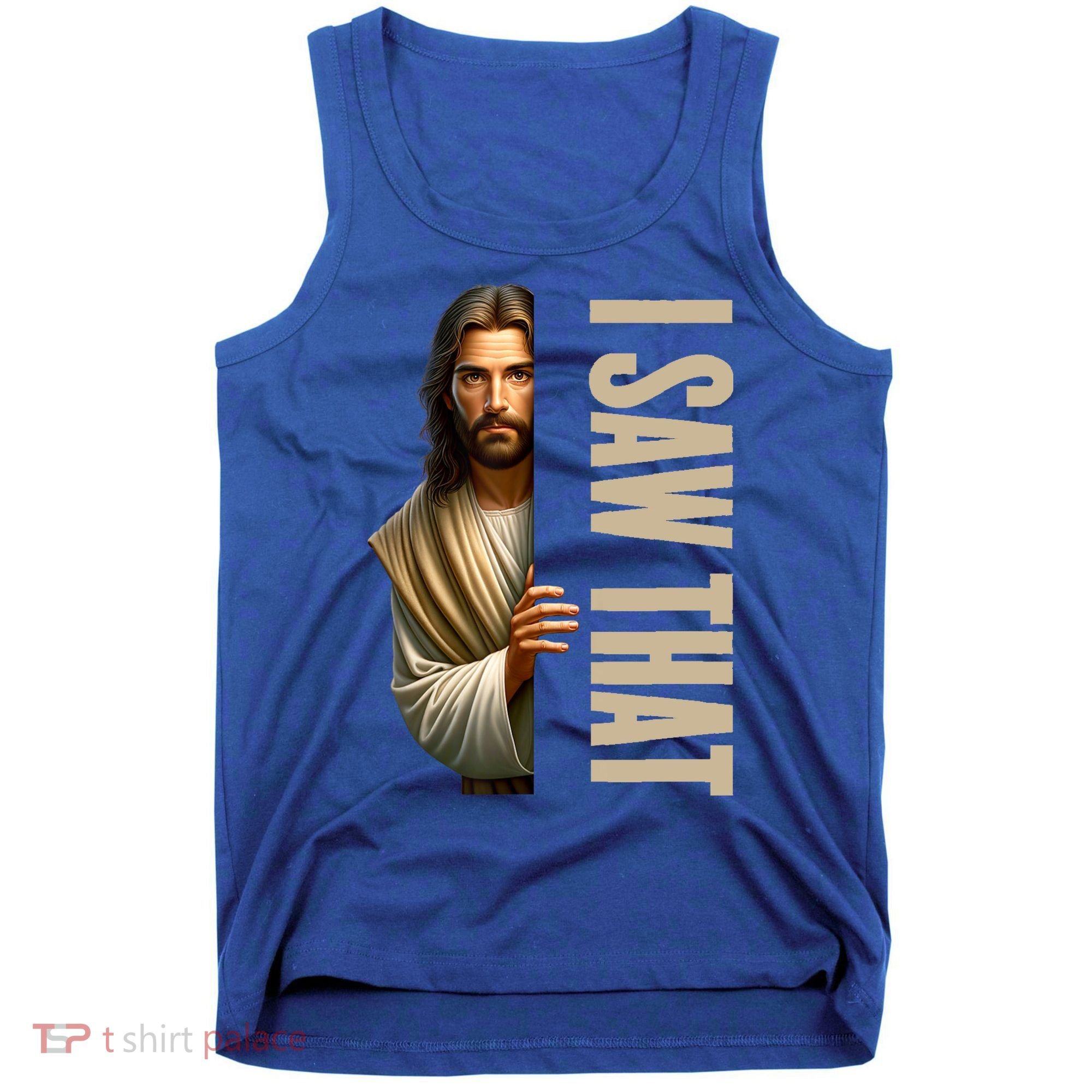Jesus I Saw That Funny Tank Top