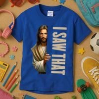 Jesus I Saw That Funny Kids T-Shirt thumb 3