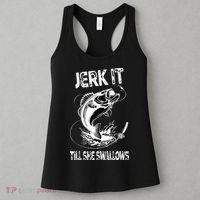 Jerk It Till She Swallows Funny Fishing Women's Tank Top thumb 3