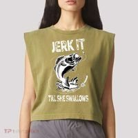 Jerk It Till She Swallows Funny Fishing Garment-Dyed Women's Muscle Tee thumb 2