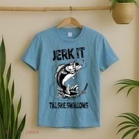 Jerk It Till She Swallows Funny Fishing T-Shirt thumb 2
