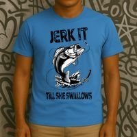 Jerk It Till She Swallows Funny Fishing T-Shirt thumb 3