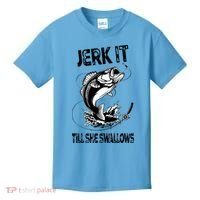 Jerk It Till She Swallows Funny Fishing Kids T-Shirt thumb 0