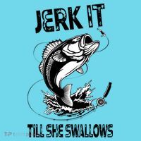 Jerk It Till She Swallows Funny Fishing Kids T-Shirt thumb 4