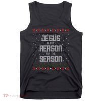 Jesus Is The Reason For The Season Ugly Christmas Sweater Tank Top thumb 0