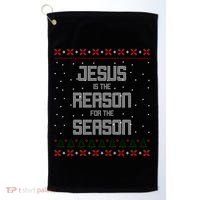 Jesus Is The Reason For The Season Ugly Christmas Sweater Golf Towel thumb 0