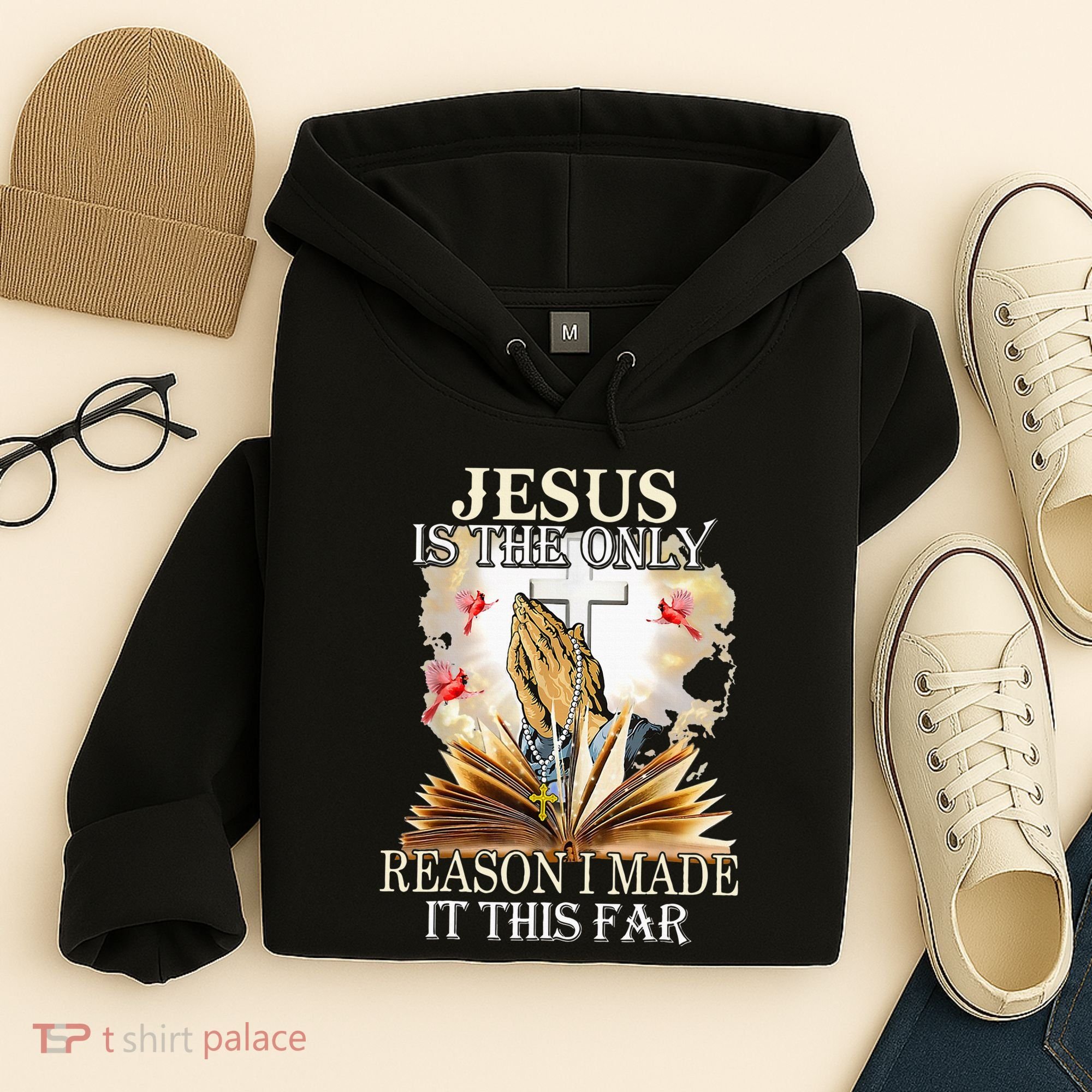Jesus Is The Only Reason I Made It This Far Fun Christian Hoodie