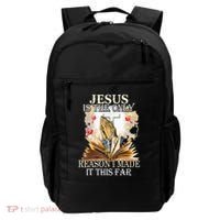 Jesus Is The Only Reason I Made It This Far Fun Christian Backpack thumb 0