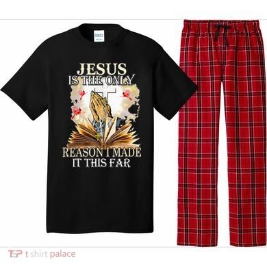 Jesus Is The Only Reason I Made It This Far Fun Christian Pajama Set