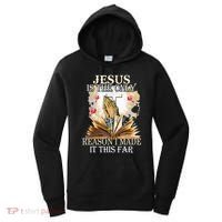 Jesus Is The Only Reason I Made It This Far Fun Christian Women's Hoodie thumb 0