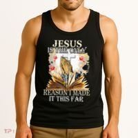 Jesus Is The Only Reason I Made It This Far Fun Christian Tank Top thumb 3