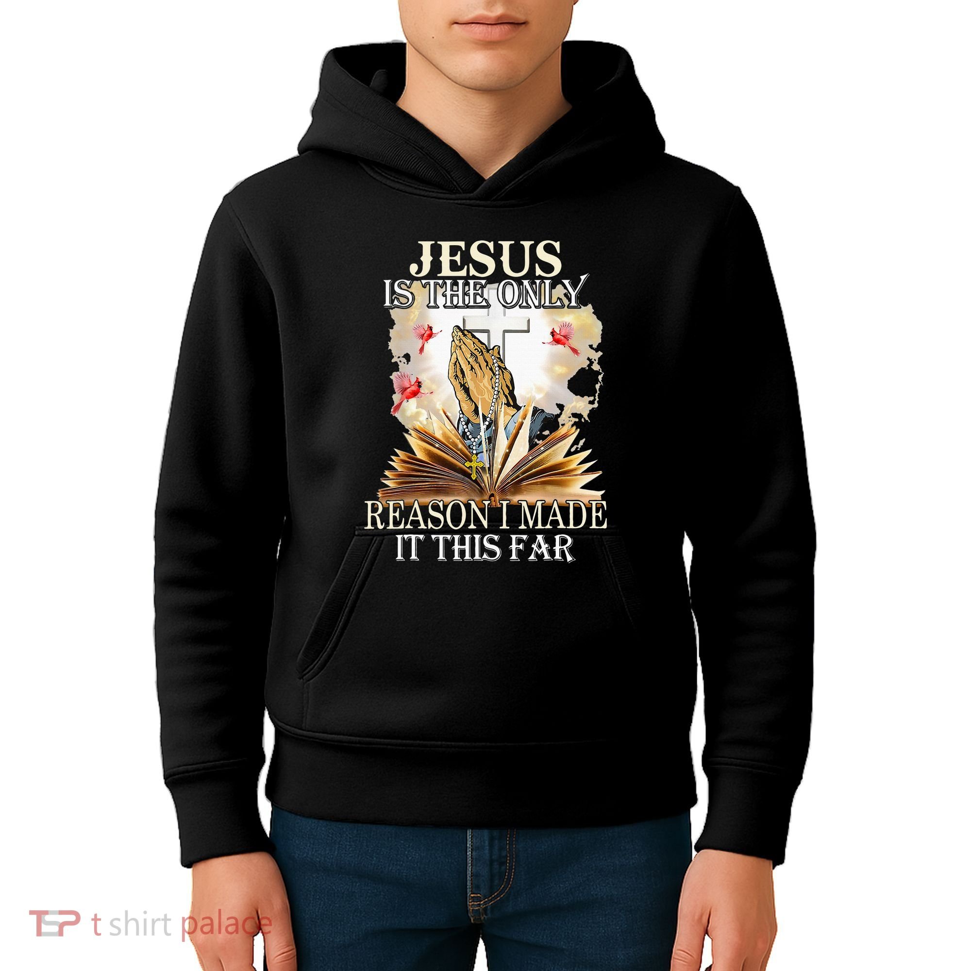 Jesus Is The Only Reason I Made It This Far Fun Christian Kids Hoodie