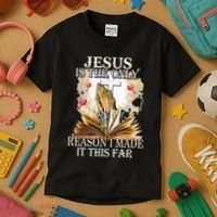 Jesus Is The Only Reason I Made It This Far Fun Christian Kids T-Shirt thumb 3
