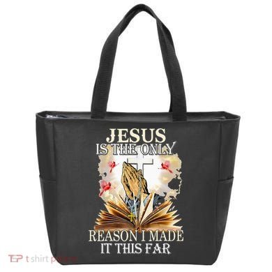 Jesus Is The Only Reason I Made It This Far Fun Christian Tote Bag