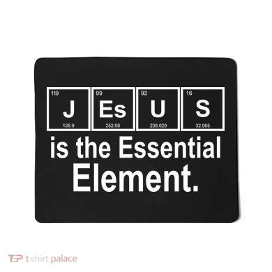 Jesus Is The Essential Element Mousepad