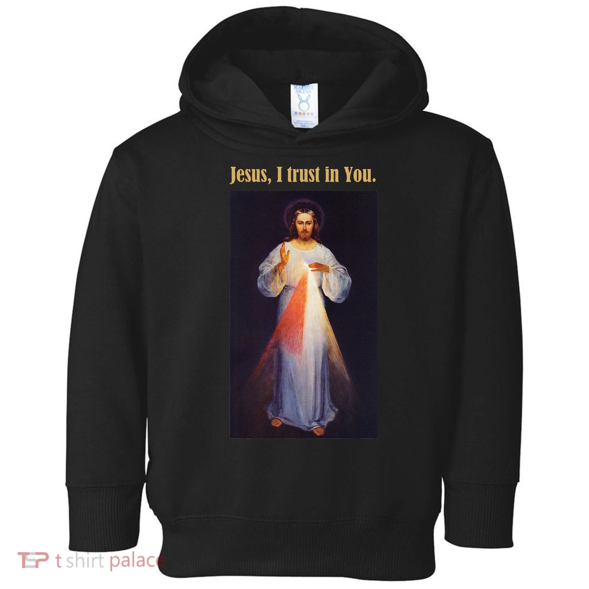 Jesus I Trust In You Divine Mercy Toddler Hoodie