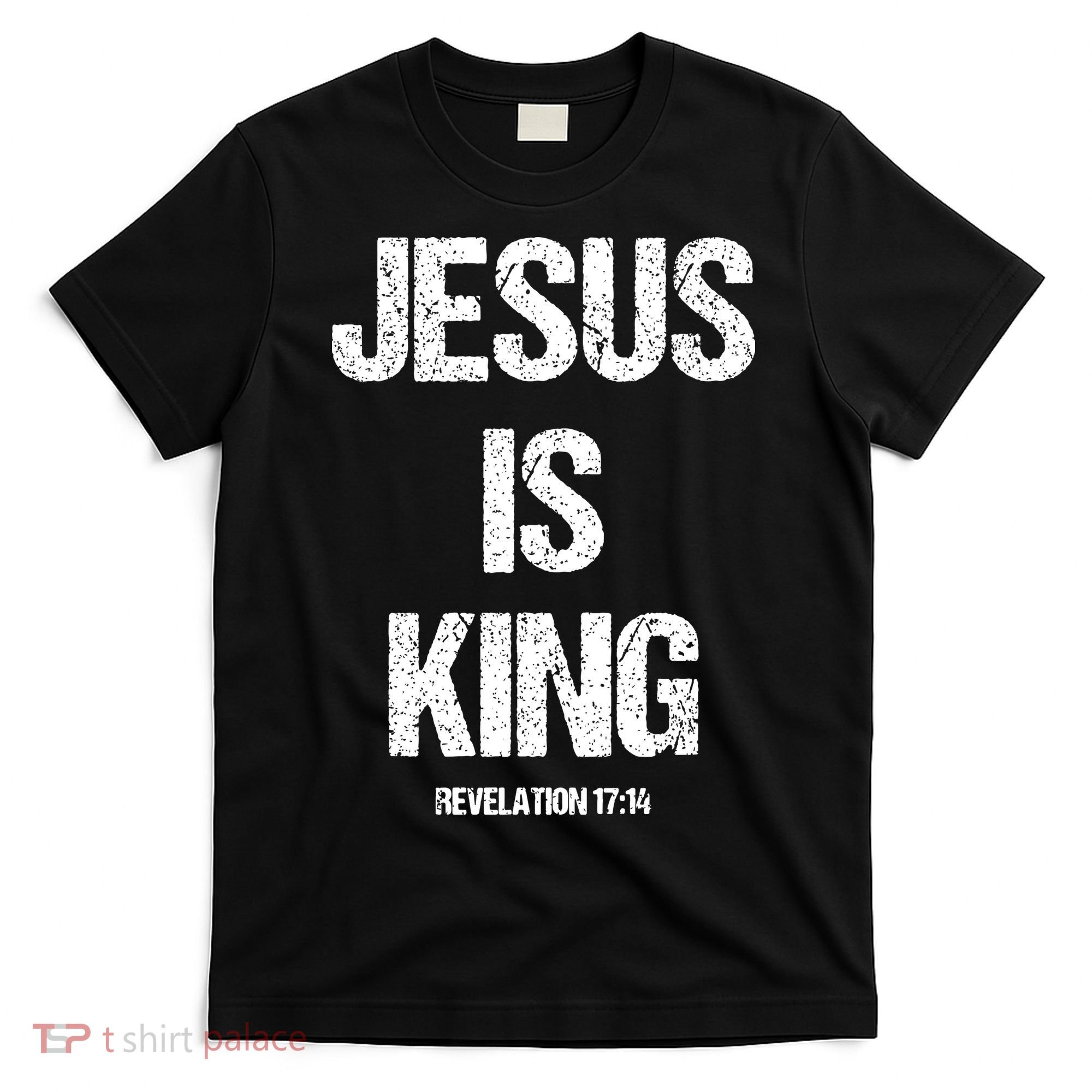 Jesus Is The King Motivational Christian Catholic Easter T-Shirt