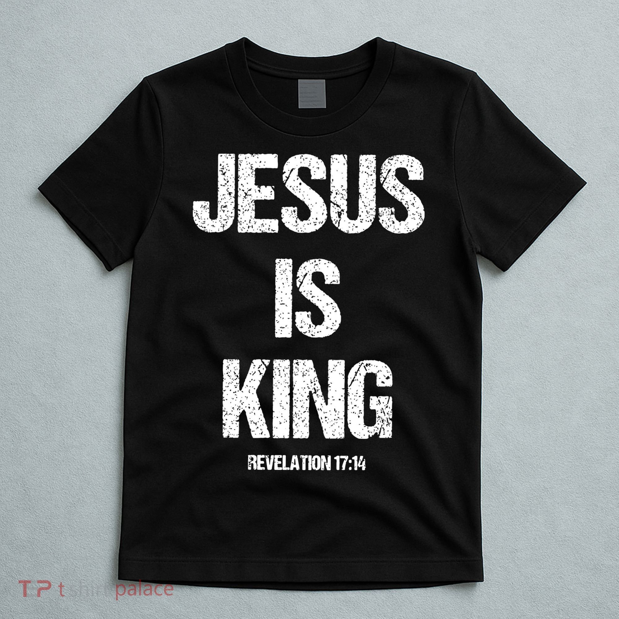 Jesus Is The King Motivational Christian Catholic Easter T-Shirt