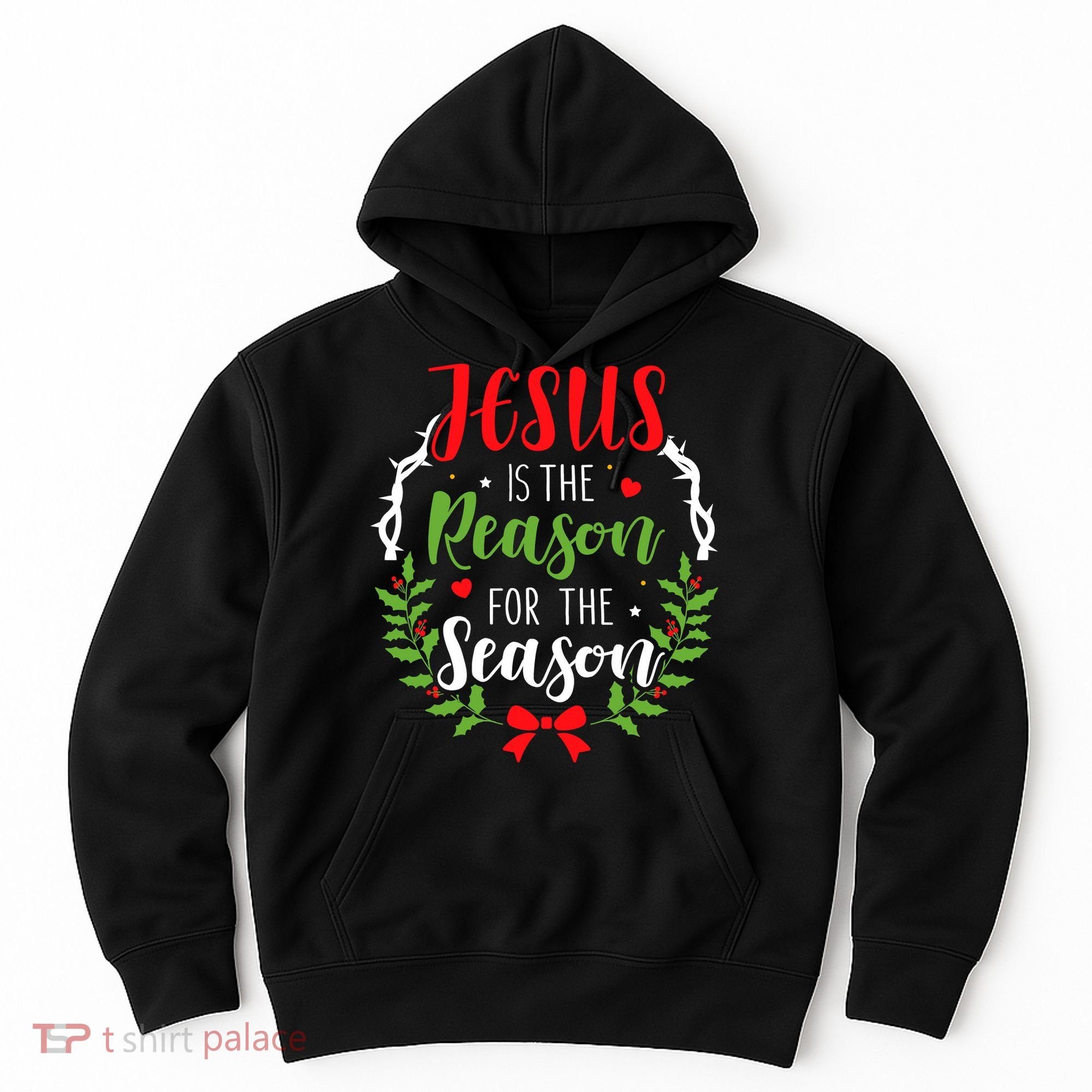 Jesus Is The Reason For The Season Christian Christmas Hoodie