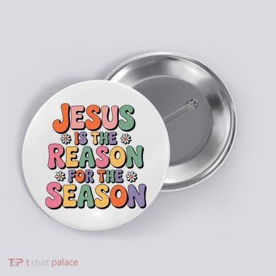 Jesus Is The Reason For The Season Retro Button