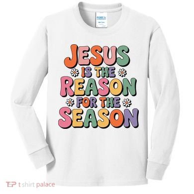 Jesus Is The Reason For The Season Retro Kids Long Sleeve Shirt